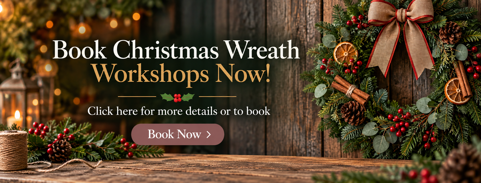 Christmas Wreath Workshops - Book Now